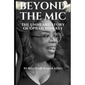 Beyond the Mic: The Unheard Story of Oprah Winfrey