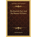 The Roerich Pact And The Banner Of Peace