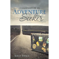Challenges of an Adventure Seeker