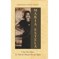 Maria Estela: Y Sus Tres Hijas La Vida de Mama-Fue un Tapiz
