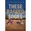 These Ragged Edges: Histories of Violence Along the U.S.-Mexico Border