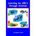 Learning my ABC's through Aviation