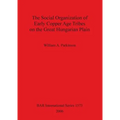The Social Organization of Early Copper Age Tribes on the Great Hungarian Plain