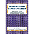Proportional Representation: New Electoral System: Proportional Representation of the majority and the minorities