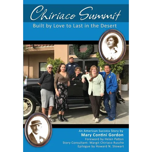 Chiriaco Summit: Built by Love to Last in the Desert