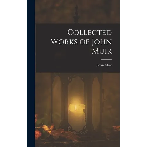 Collected Works of John Muir