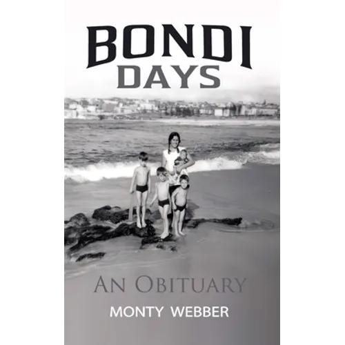 Bondi Days: An Obituary