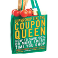 Supershop like the Coupon Queen: How to Save 50% or More Every Time You Shop