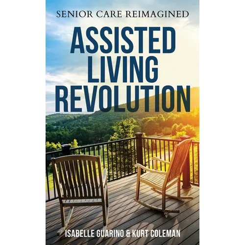 Assisted Living Revolution: Senior Care Reimagined