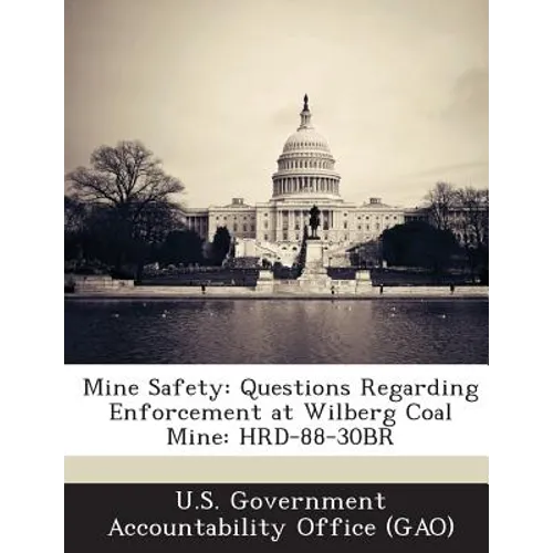 Mine Safety: Questions Regarding Enforcement at Wilberg Coal Mine: HRD-88-30BR