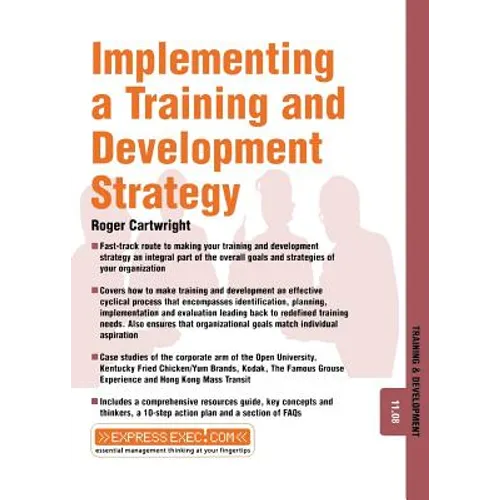 Implementing a Training and Development Strategy: Training and Development 11.8
