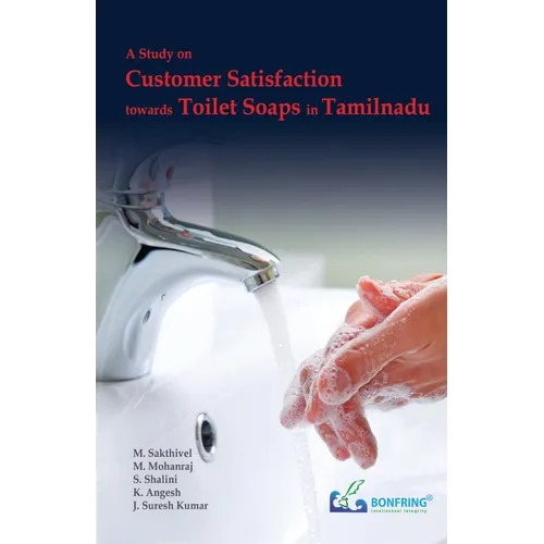 A Study on Customer Satisfaction towards Toilet Soaps in Tamilnadu
