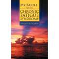 My Battle with Chronic Fatigue Syndrome