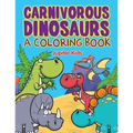 Carnivorous Dinosaurs (A Coloring Book)