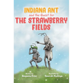 Indiana Ant and the Quest for the Strawberry Fields