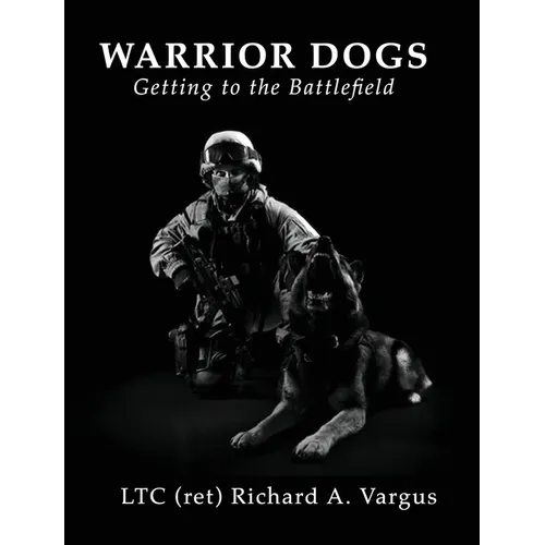 Warrior Dogs - Getting to the Battlefield
