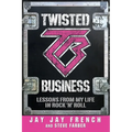 Twisted Business: Lessons from My Life in Rock 'n' Roll