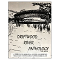 Driftwood River Anthology: The Book