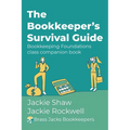 The Bookkeeper's Survival Guide: Bookkeeping Foundations class companion book