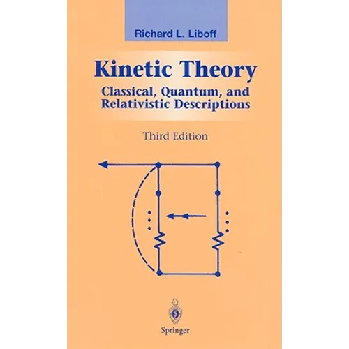 Kinetic Theory: Classical, Quantum, and Relativistic Descriptions