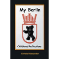 My Berlin: Childhood Reflections