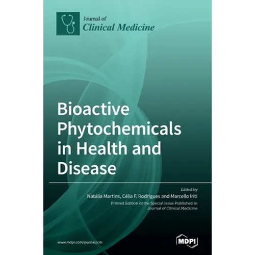 Bioactive Phytochemicals in Health and Disease