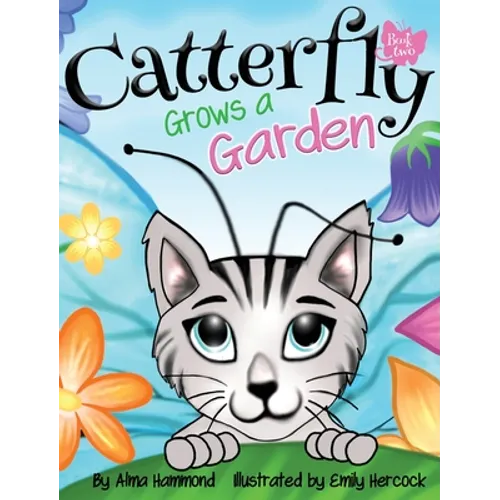 Catterfly Grows a Garden