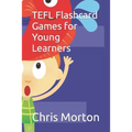 TEFL Flashcard Games for Young Learners