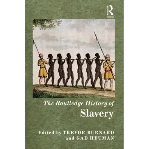 The Routledge History of Slavery
