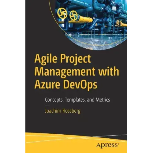 Agile Project Management with Azure Devops: Concepts, Templates, and Metrics
