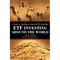 Etf Investing Around the World: A Guide to Building a Global Etf Portfolio