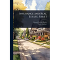 Insurance and Real Estate; Part I