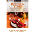 It's Fall, Y'All!: A Collection of Reader-Submitted Medical Stories