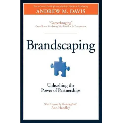Brandscaping: Unleashing the Power of Partnerships