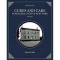 Cures and Care in Niagara County, New York: 1830-1950's