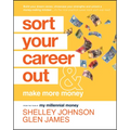 Sort Your Career Out: And Make More Money