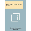 A History Of The Heiner Family