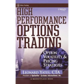 High Performance Options Trading: Option Volatility & Pricing Strategies [With Optionvue CD]