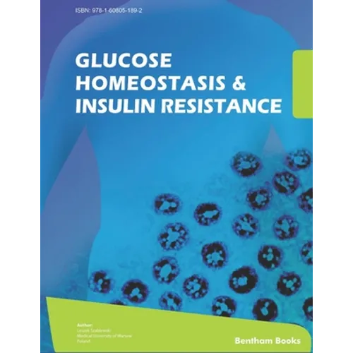 Glucose Homeostasis and Insulin Resistance