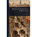 Recollections Of A Forest Life