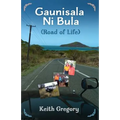 Guanisala Ni Bula: Road of Life