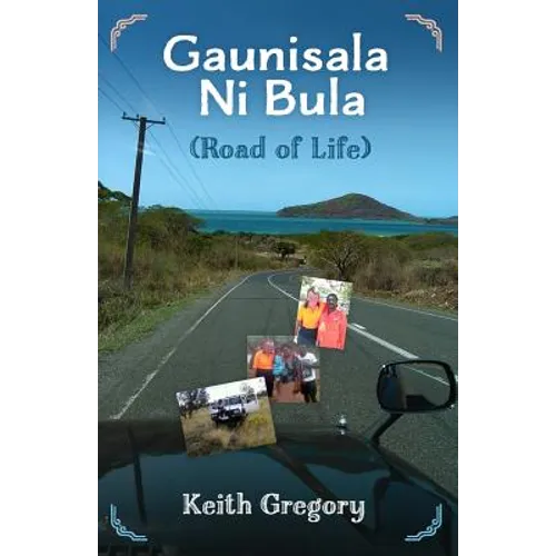 Guanisala Ni Bula: Road of Life