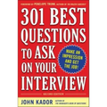 301 Best Questions to Ask on Your Interview, Second Edition
