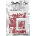 The Worst Tax?: A History of the Property Tax in America