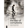 The DAO of Complexity: Making Sense and Making Waves in Turbulent Times
