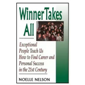 Winner Takes All: The Eight Keys to Developing a Winner's Attitude