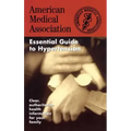 The American Medical Association Essential Guide to Hypertension