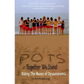 POTS - Together We Stand: Riding the Waves of Dysautonomia