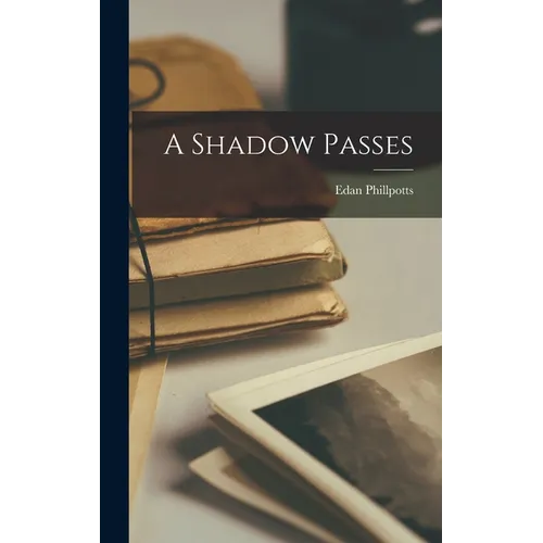 A Shadow Passes