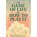 The Game of Life & How to Play It